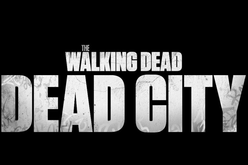 The Walking Dead Dead City Release