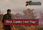 Best 25 Games Like DayZ