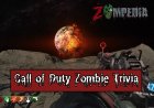 Call of Duty Zombies Trivia