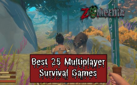Best 25 Multiplayer Survival Games