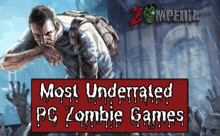 Most Underrated PC Zombie Games