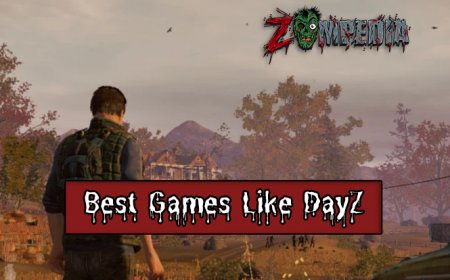 Best 25 Games Like DayZ