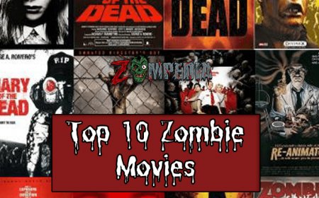 Top 10 Zombie Movies
