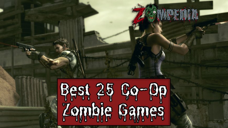 The Best Co-op Zombie Games for PC