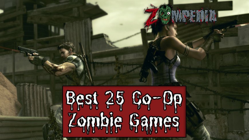 Best zombie games for PC 