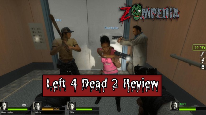 Left 4 Dead 2 Review