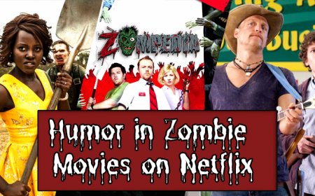 Humor in Zombie Movies | Top Examples on Netflix