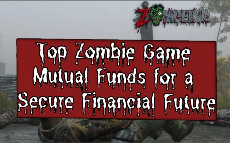 Top Zombie Game Mutual Funds for a Secure Financial Future