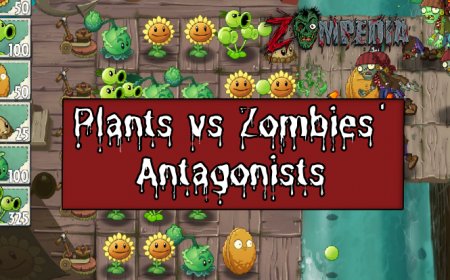 An In-Depth Look at Plants vs Zombies' Antagonists | Understanding Zombies