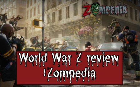 World War Z Review: Detailed Analysis & Tips | Zompedia