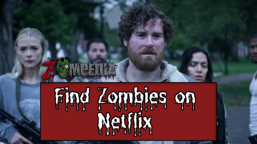 How to Find Zombie Content on Netflix