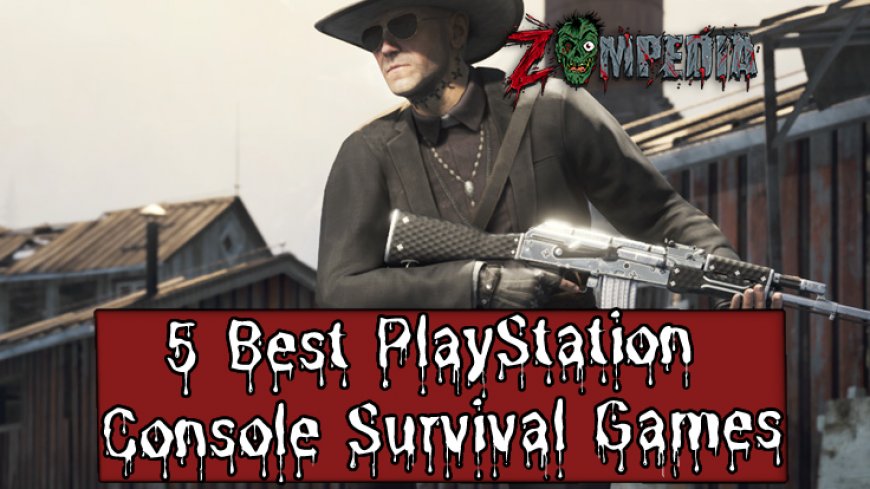 5 Best PlayStation Console Survival Games