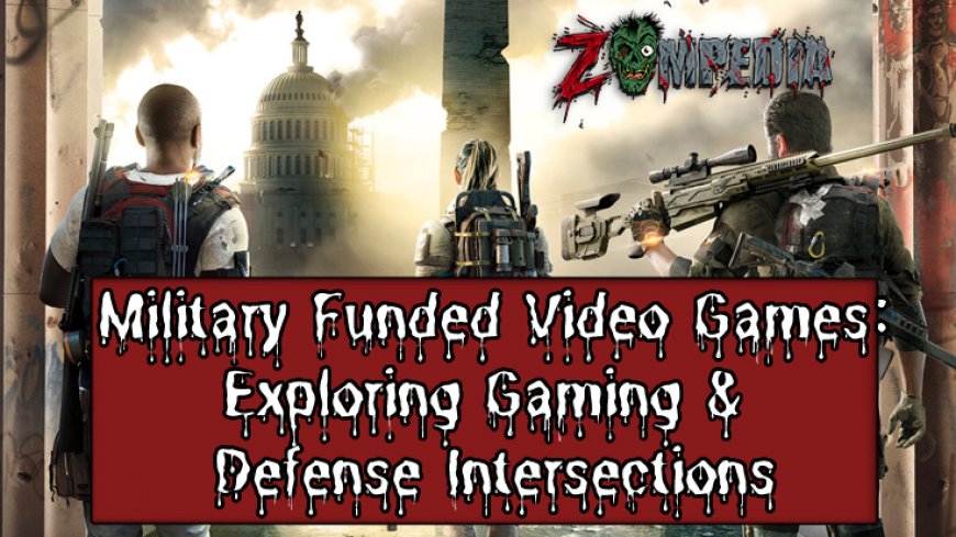 Military Funded Video Games: Exploring Gaming & Defense Intersections