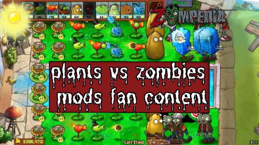 Plants vs Zombies Mods & Fan Content: Discover Exciting Add-ons