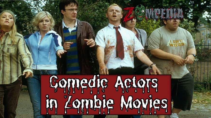 Top Comedic Actors in Zombie Movies – Hilarious Performances You Can't Miss