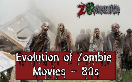 Evolution of Zombie Movies in the 80s: A Cinematic Journey