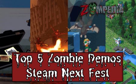 Top 5 Zombie Game Demos from Steam Next Fest You Need to Try