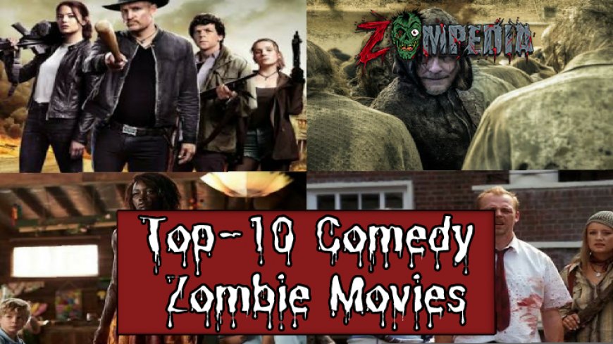Top 10 Hilarious Zombie Movies to Keep You Laughing