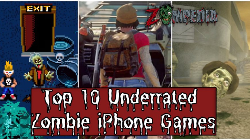 Top 10 Underrated Zombie iPhone Games