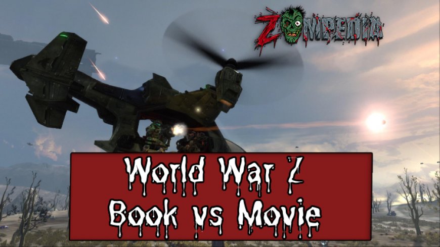 World War Z: Book vs Movie Comparison