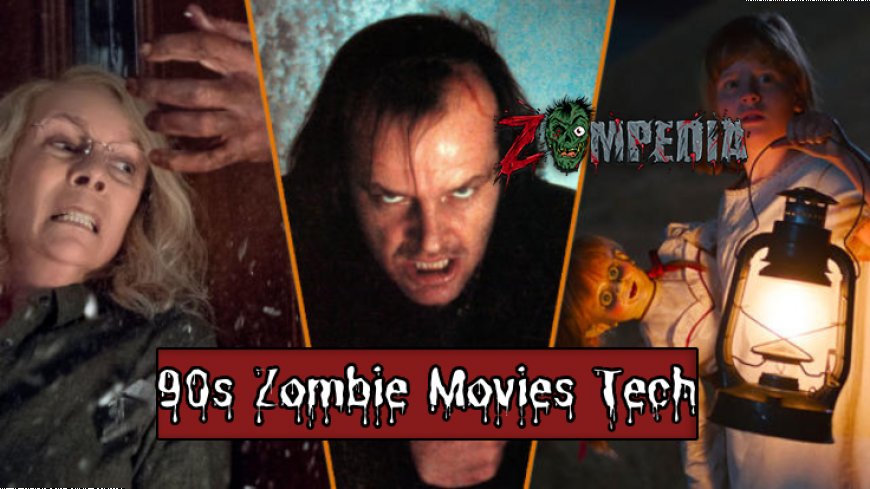 Technological Advancements in 90s Zombie Movies