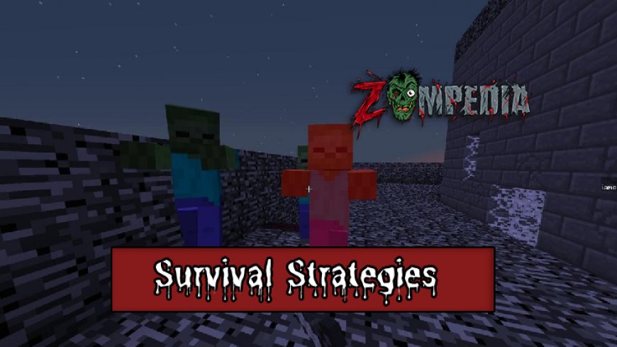 Survival Strategies for Minecraft's Zombie Apocalypse