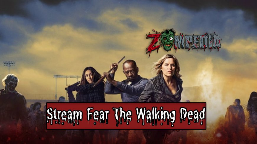 Top 5 Services to Stream Fear the Walking Dead