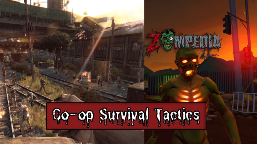 Co-op Survival Tactics in Zombie Games