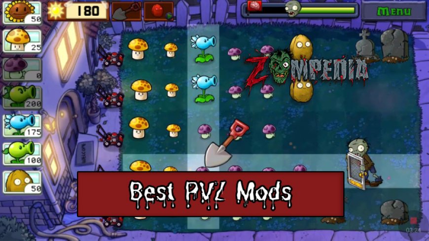 10 Best Mods for PvZ in 2024