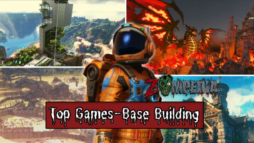 Top 10 Games with Base Building Features