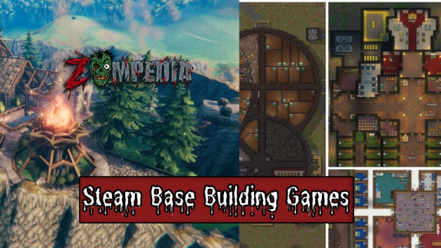 Top 10 Steam Base Building Games for 2024