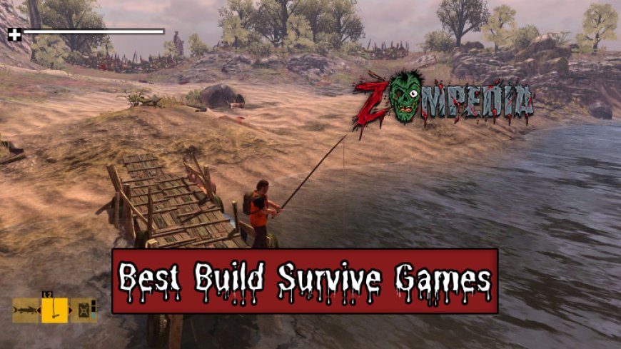 Top 10 Build and Survive Games for Ultimate Adventure