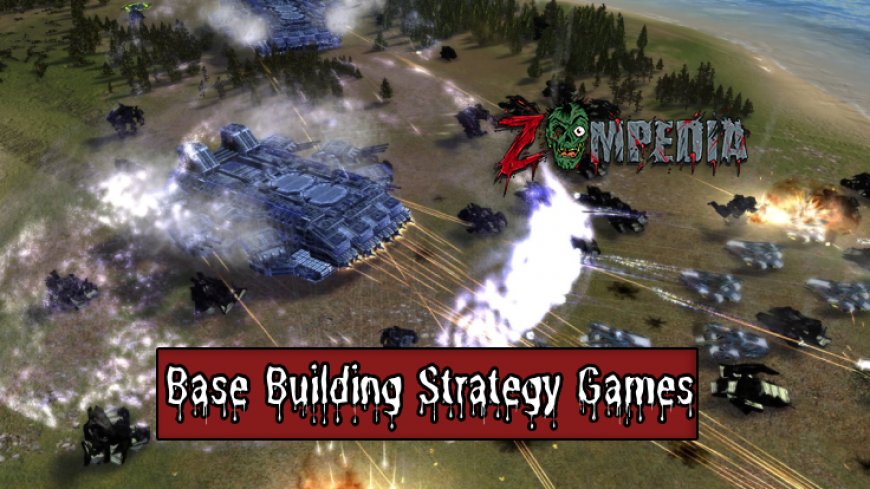 Top 10 Base Building Strategy Games 2024