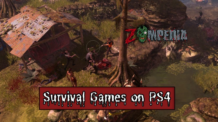 Top 10 Survival Games on PS4