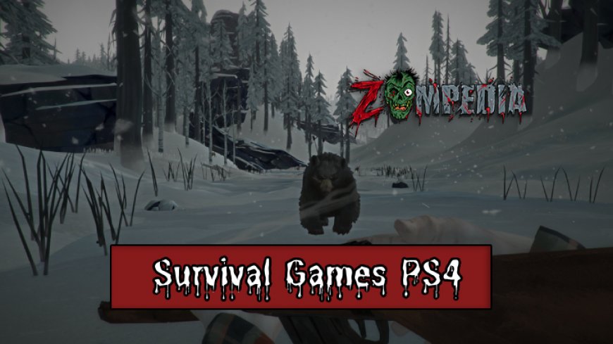 Top 10 Survival Games on PS4 You Must Play