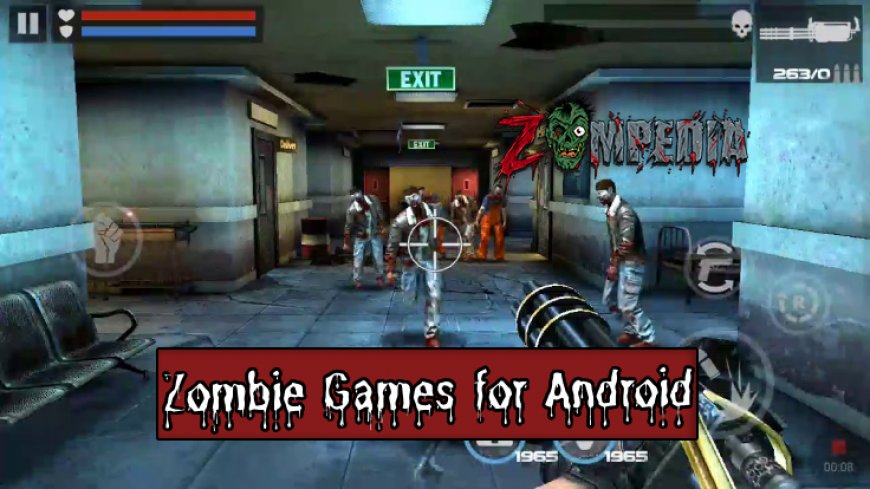 Top 10 Zombie Games for Android You Must Play