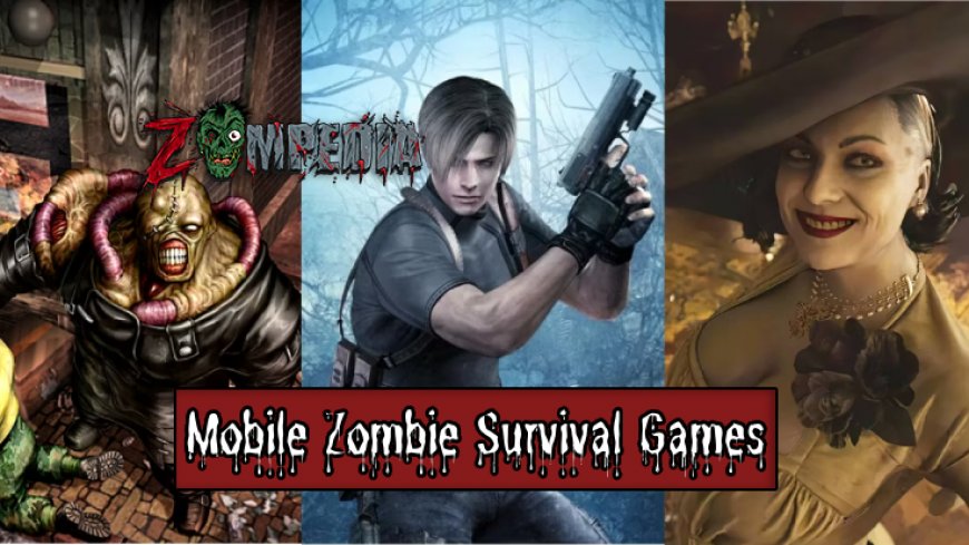 Top 10 Mobile Zombie Survival Games