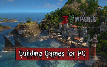 Top 10 Building Games for PC You Must Play