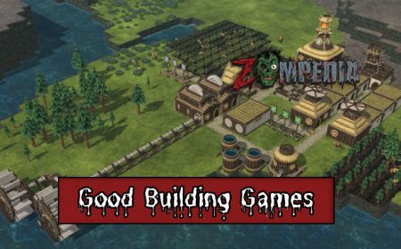 Top 10 Good Building Games You Need to Play Now