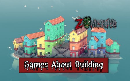 Top 10 Games About Building to Explore