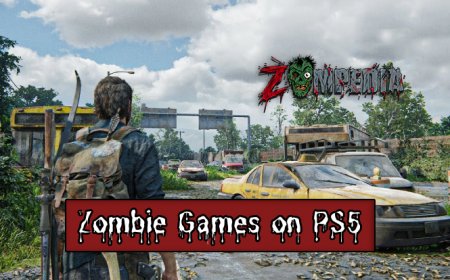Top 10 Zombie Games on PS5 You Can't Miss