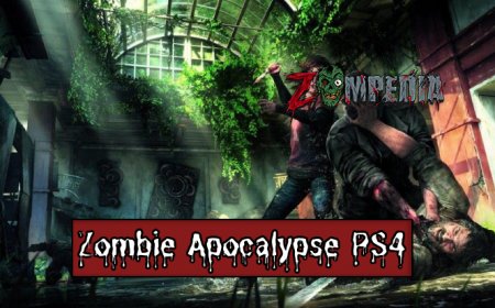 Top 10 Zombie Apocalypse PS4 Games
