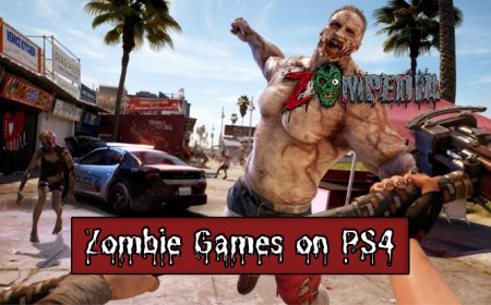 10 Must-Play Zombie Games on PS4