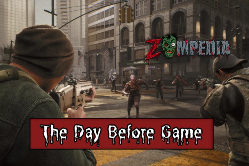 Top 10 Must-Know Facts About The Day Before Game | Zompedia